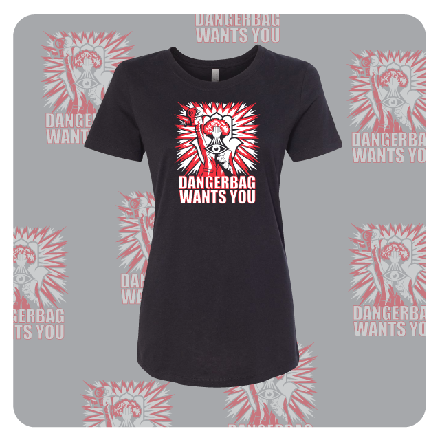 Dangerbag Productions "Dangerbag Wants You" Women's T-Shirt